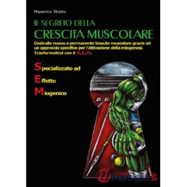Segreto della crescita muscolare (Il)