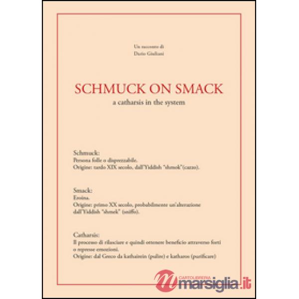 Schmuck on smack