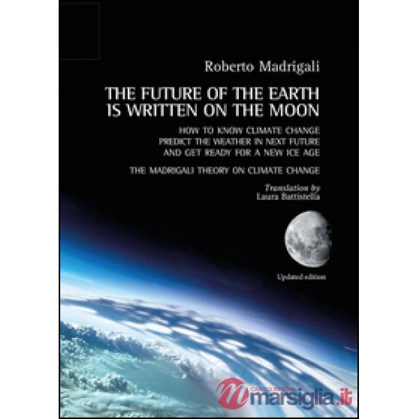 Future of the earth is written on the moon (The)