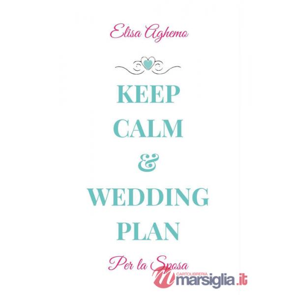 Per la sposa. Keep calm & wedding plan