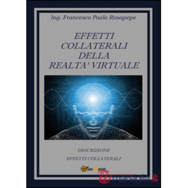 Effetti collaterali della realtà virtuale