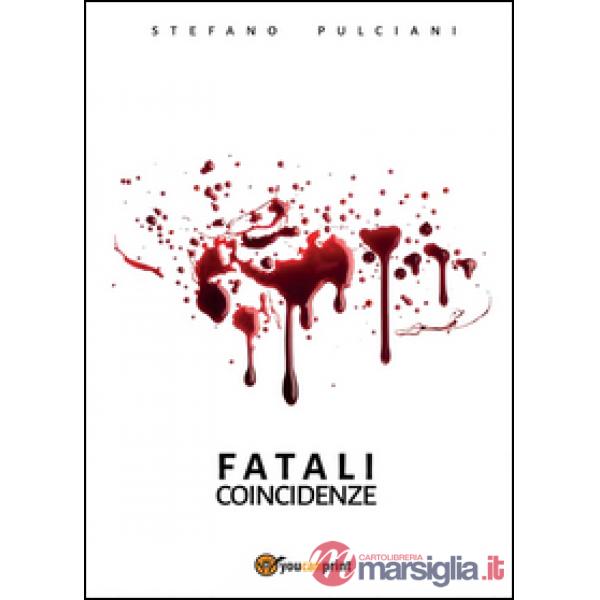 Fatali coincidenze