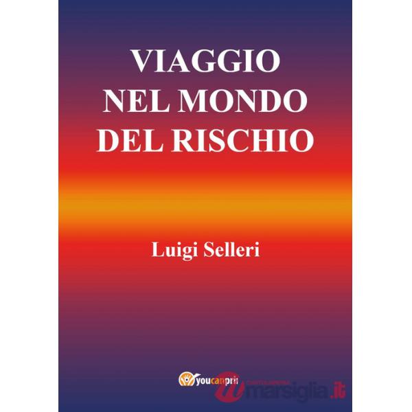 Viaggio nel mondo del rischio
