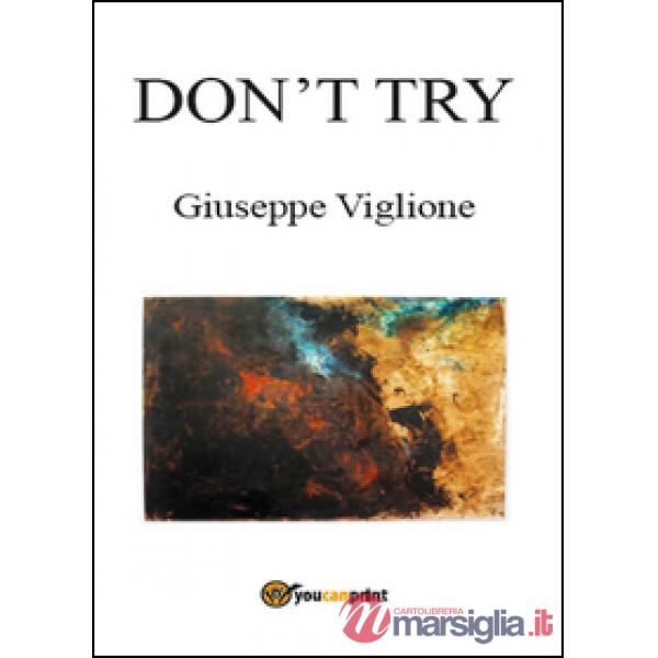 Don't try. Ediz. italiana