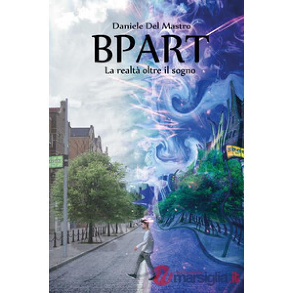 Bpart. La realtà oltre il sogno