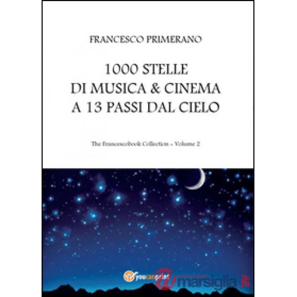 1000 stelle di musica & cinema a 13 passi dal cielo