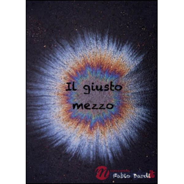 Giusto mezzo (Il)