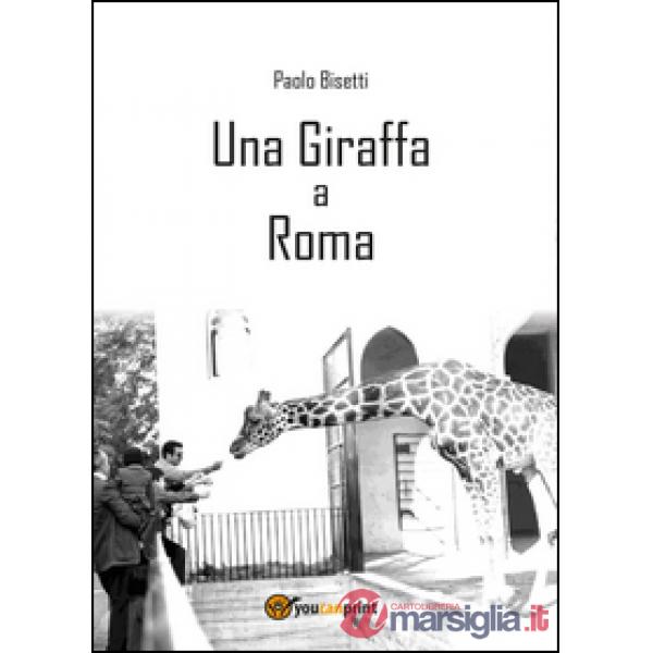 Giraffa a Roma (Una)