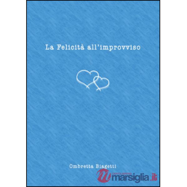 Felicità all'improvviso (La)