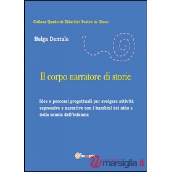 Corpo narratore di storie (Il)