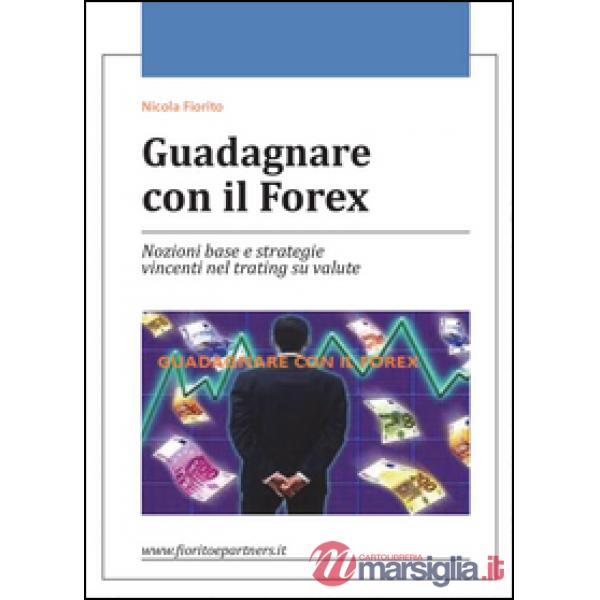 Guadagnare con il Forex