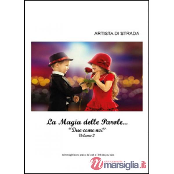 Magia delle parole... (La). Vol. 2: Due come noi.