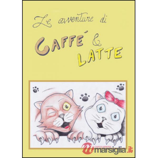 Avventure di Caffè & Latte (Le)