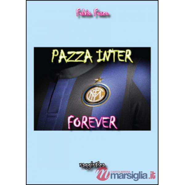 Pazza Inter forever