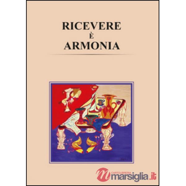 Ricevere è armonia