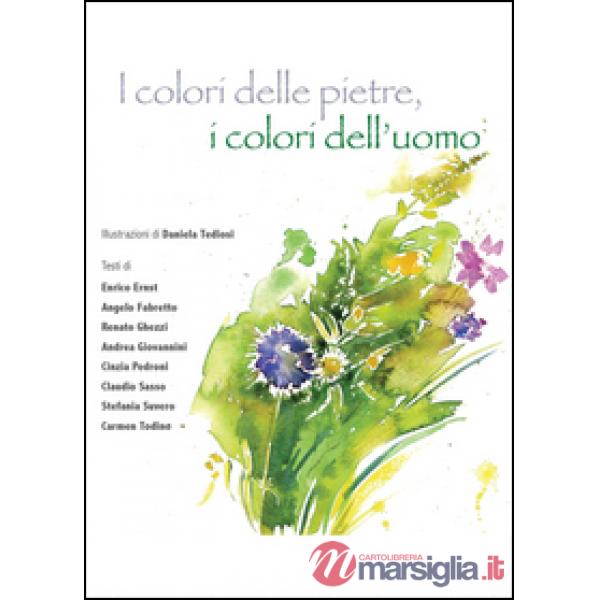 Colori delle pietre, i colori dell'uomo (I)