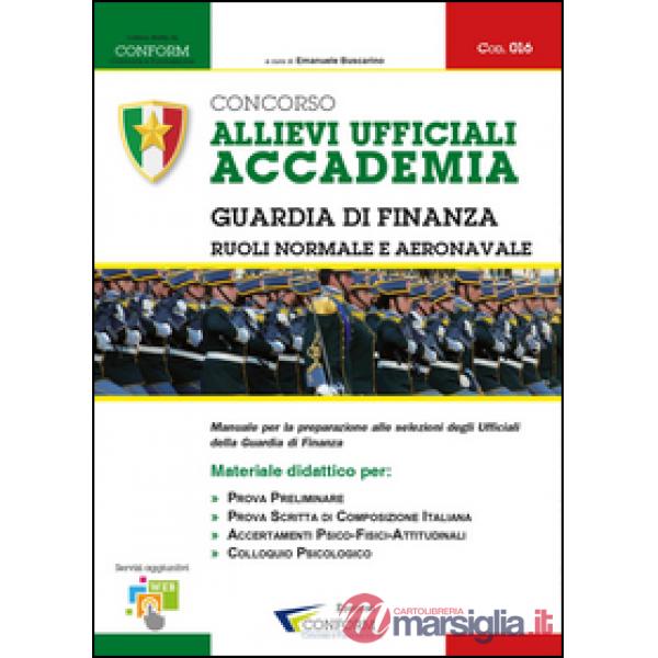 Concorso allievi ufficiali accademia. Guardia di finanza. Manuale per la prepara