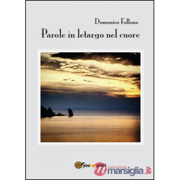 Parole in letargo nel cuore