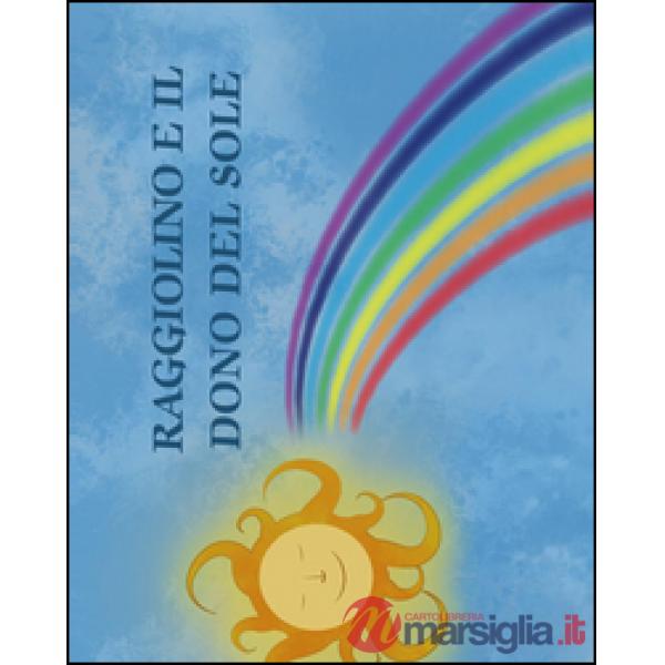Raggiolino e il dono del sole