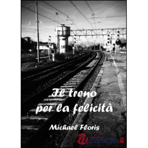 Treno per la felicità (Il)