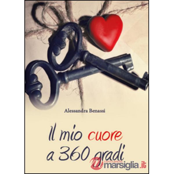 Mio cuore a 360 gradi (Il)