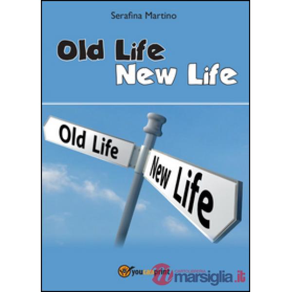 Old life, new life