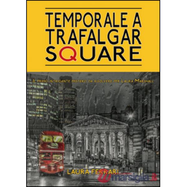 Temporale a Trafalgar Square