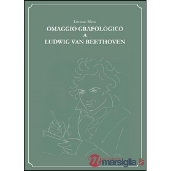 Omaggio grafologico a Ludwig Van Beethoven