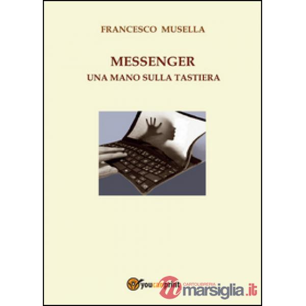 Messenger. Una mano sulla tastiera