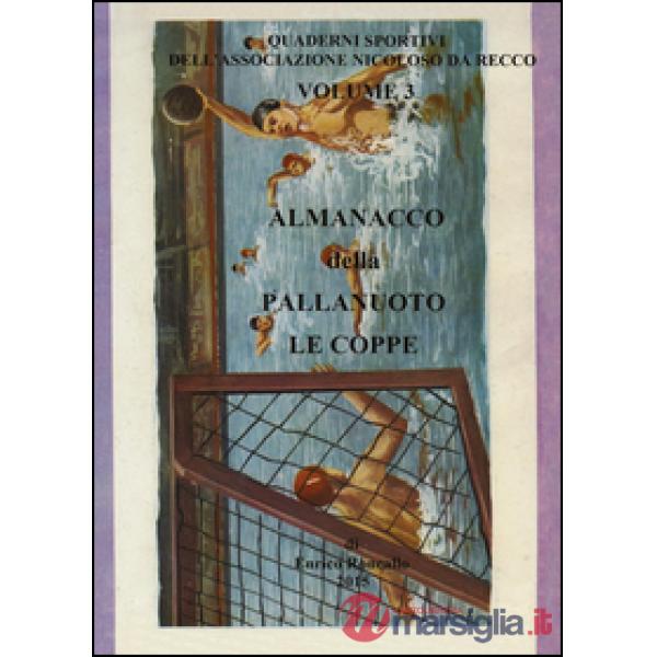Almanacco della pallanuoto. Le coppe