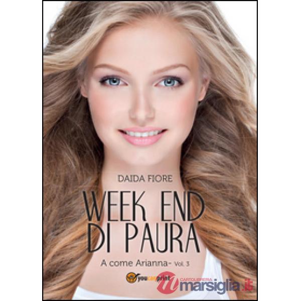 A come Arianna. Week end di paura