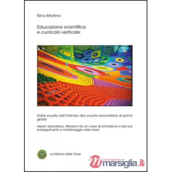 Educazione scientifica e curricolo verticale