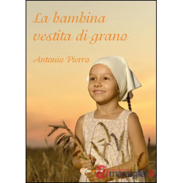 Bambina vestita di grano (La)