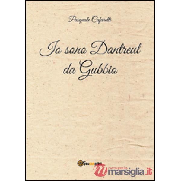Io sono Dantreul da Gubbio