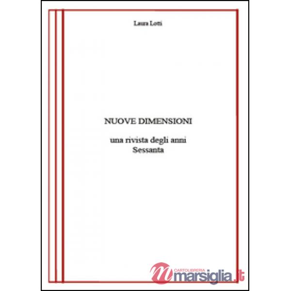 Nuove dimensioni. Una rivista degli anni Sessanta