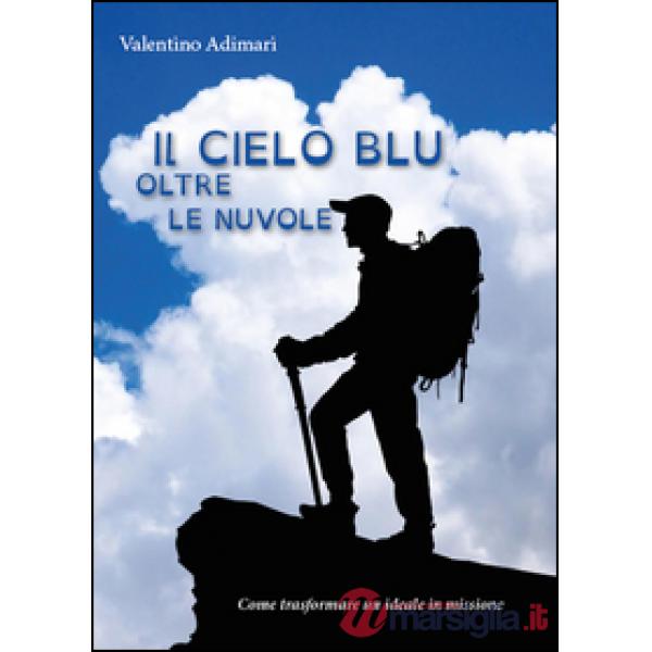 Cielo blu oltre le nuvole (Il)