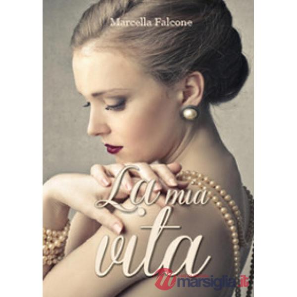 Mia vita (La)