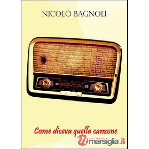 Come diceva quella canzone