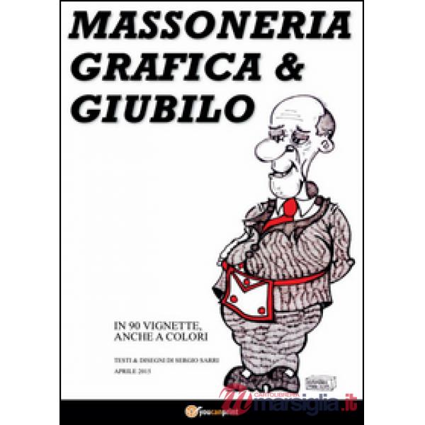 Massoneria, grafica & giubilo