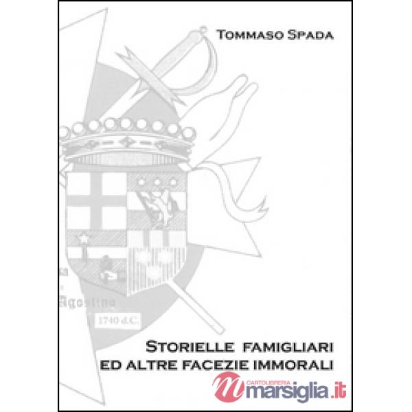 Storielle famigliari ed altre facezie immorali