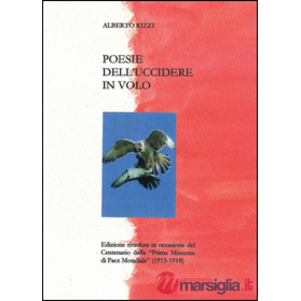 Poesie dell'uccidere in volo