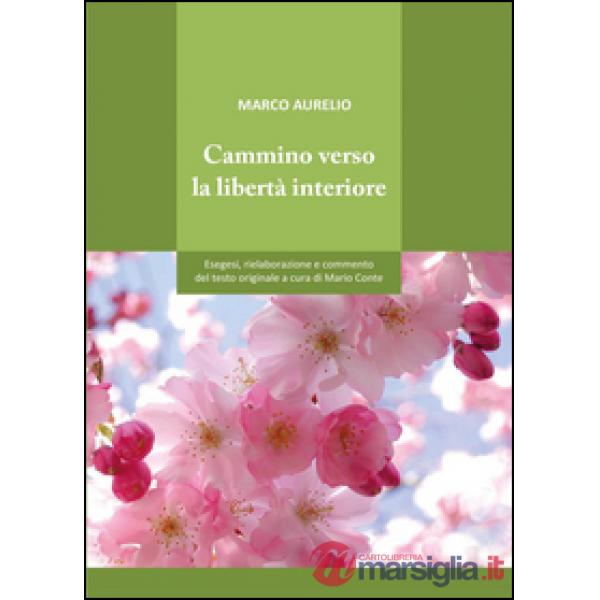 Cammino verso la libertà interiore