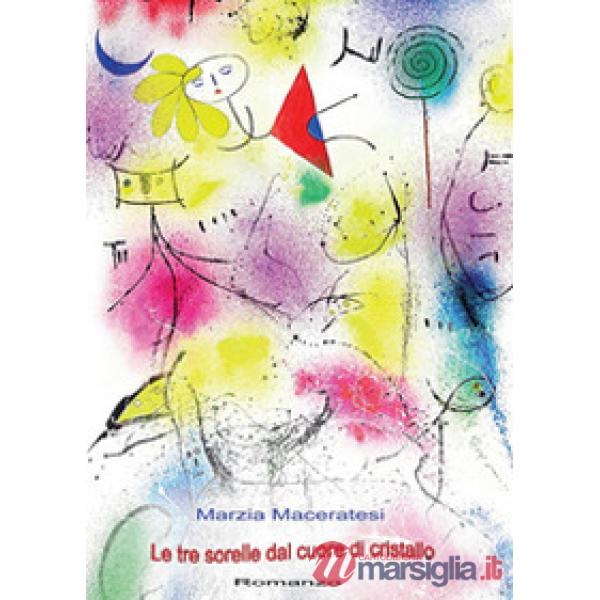 Tre sorelle dal cuore di cristallo (Le)