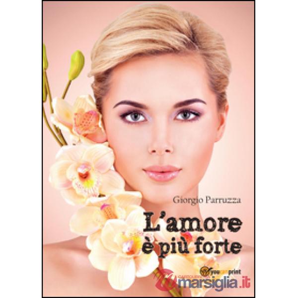 Amore è più forte (L')