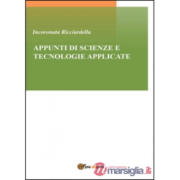 Appunti di scienze e tecnologie applicate