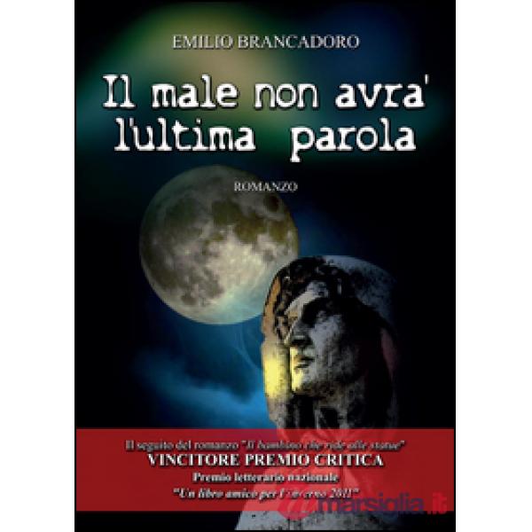 Male non avrà l'ultima parola (Il)