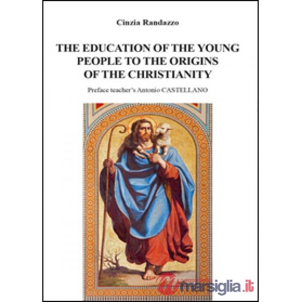 Education of young people to the origins of the christianity (The)