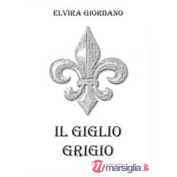 Giglio grigio (Il)