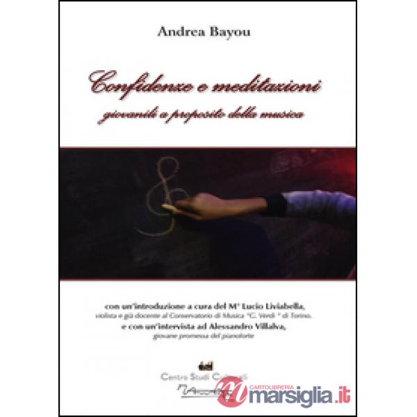 Confidenze e meditazioni giovanili a proposito della musica