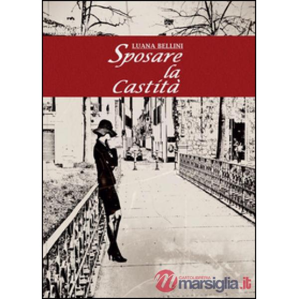 Sposare la castità
